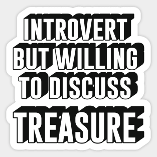 Introvert but willing to discuss Treasure teume text | Morcaworks Sticker